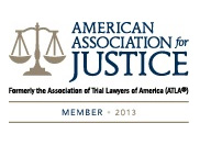 American Association for Justice Formerly the Association of Trail Lawyers of American (ATLA)  Member 2013